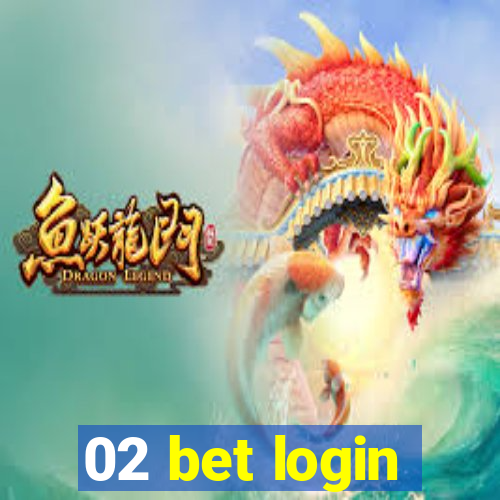 02 bet login